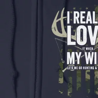 I Really Love My Wife Funny Deer Hunting & Fishing (On Back) Full Zip Hoodie