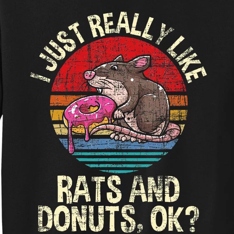 I Really Like Rats & Donuts Rat Whisperer Rodent Lover Sweatshirt