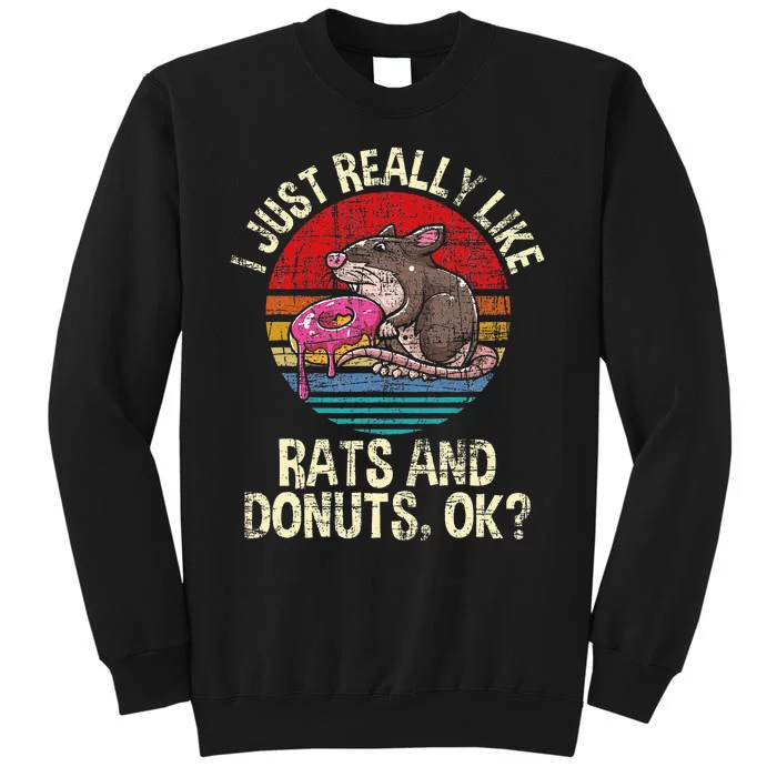 I Really Like Rats & Donuts Rat Whisperer Rodent Lover Sweatshirt