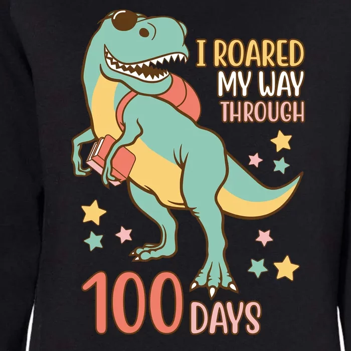 I Roared My Way Through 100 Days Dinosaur Womens California Wash Sweatshirt