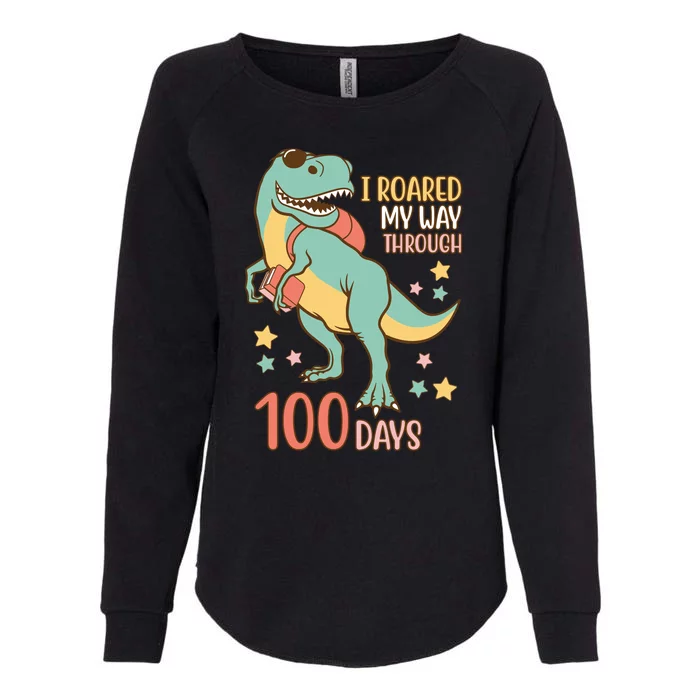 I Roared My Way Through 100 Days Dinosaur Womens California Wash Sweatshirt