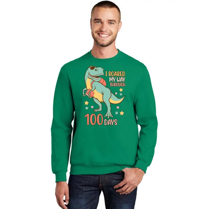 I Roared My Way Through 100 Days Dinosaur Sweatshirt