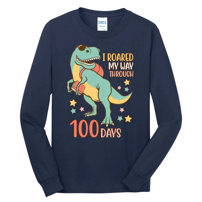 I Roared My Way Through 100 Days Dinosaur Tall Long Sleeve T-Shirt