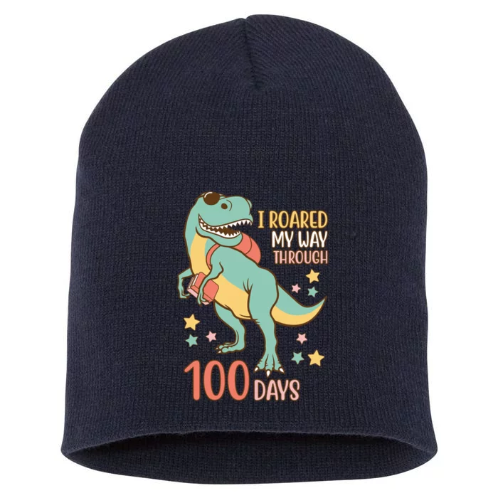 I Roared My Way Through 100 Days Dinosaur Short Acrylic Beanie