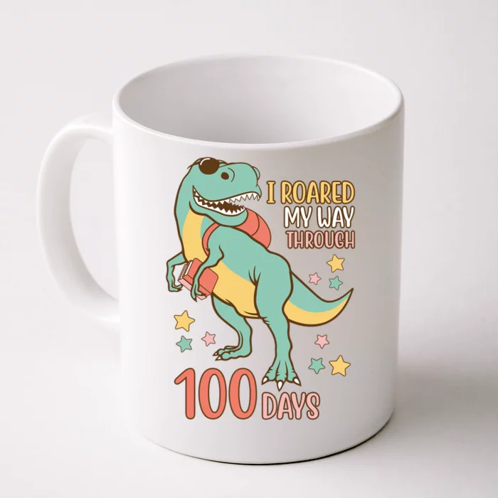 I Roared My Way Through 100 Days Dinosaur Front & Back Coffee Mug