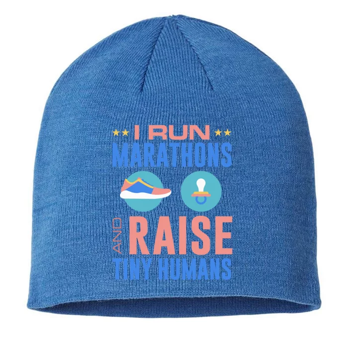 I Run Marathons And Raise Tiny Hu Funny Mom Runner Gift 8 1/2in Sustainable Knit Beanie