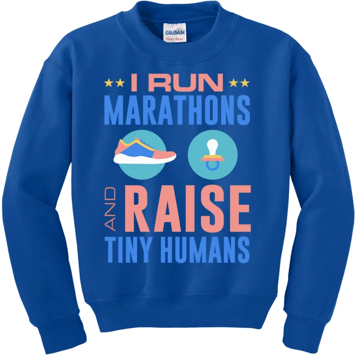 I Run Marathons And Raise Tiny Hu Funny Mom Runner Gift Kids Sweatshirt