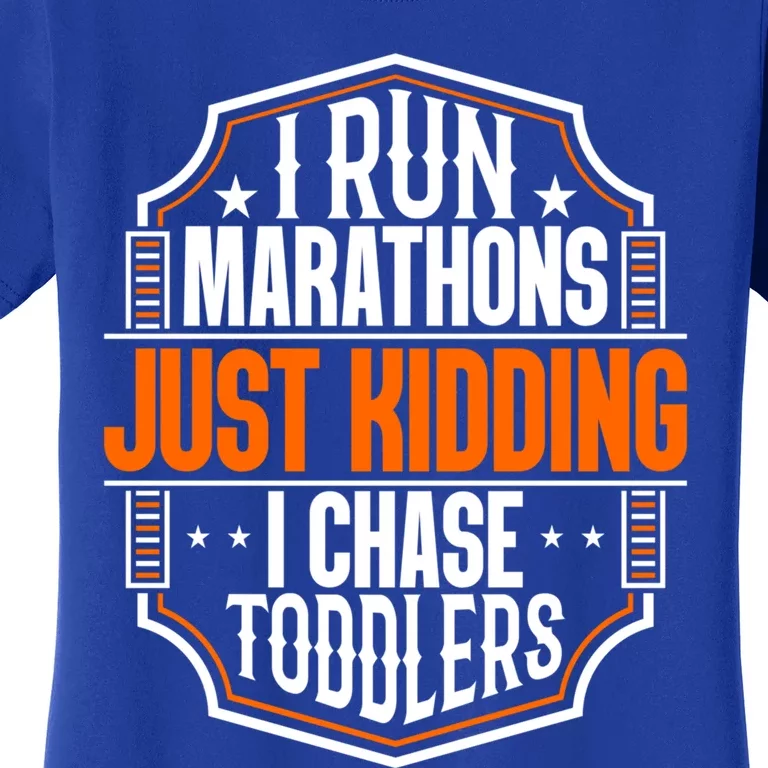 I Run Marathons Just Ding Chase Funny Mom Gift Women's T-Shirt