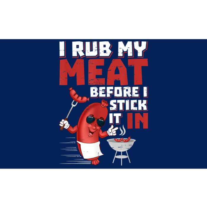 I Rub My Meat Before I Stick It In Design Summer BBQ Theme Bumper Sticker