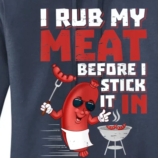 I Rub My Meat Before I Stick It In Design Summer BBQ Theme Women's Pullover Hoodie