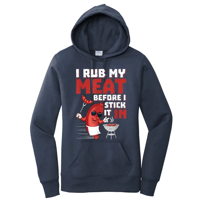 I Rub My Meat Before I Stick It In Design Summer BBQ Theme Women's Pullover Hoodie