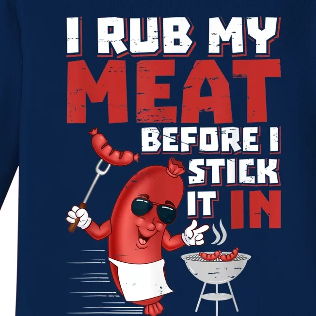 I Rub My Meat Before I Stick It In Design Summer BBQ Theme Baby Long Sleeve Bodysuit