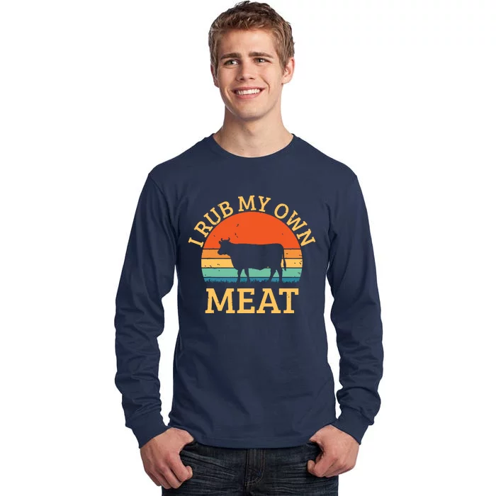 I Rub My Own Meat Funny Cooking BBQ Chef Tall Long Sleeve T-Shirt