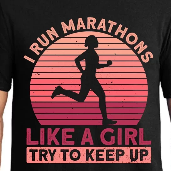 I Run Marathons Like A Try To Keep Up Gift Marathon Funny Gift Pajama Set