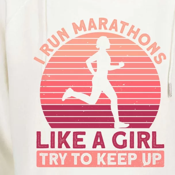 I Run Marathons Like A Try To Keep Up Gift Marathon Funny Gift Womens Funnel Neck Pullover Hood