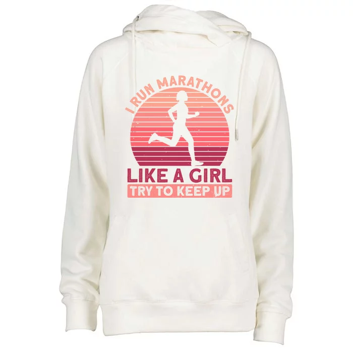 I Run Marathons Like A Try To Keep Up Gift Marathon Funny Gift Womens Funnel Neck Pullover Hood