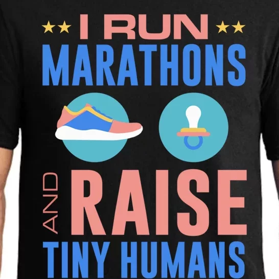 I Run Marathons And Raise Tiny Hu Funny Mom Runner Funny Gift Pajama Set