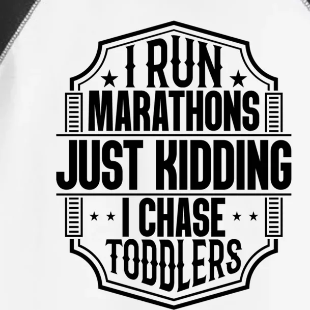 I Run Marathons Just Ding Chase Funny Mom Gift Toddler Fine Jersey T-Shirt