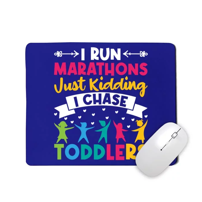 I Run Marathons Just Ding Chase Teacher Mom Gift Mousepad