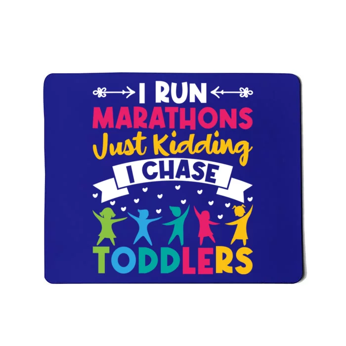 I Run Marathons Just Ding Chase Teacher Mom Gift Mousepad