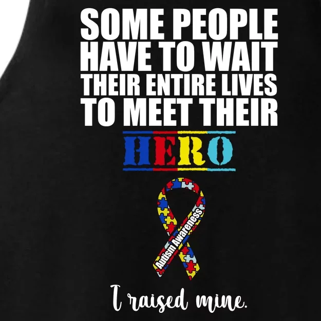 I Raised My Hero Autism Awareness Quote Ladies Tri-Blend Wicking Tank