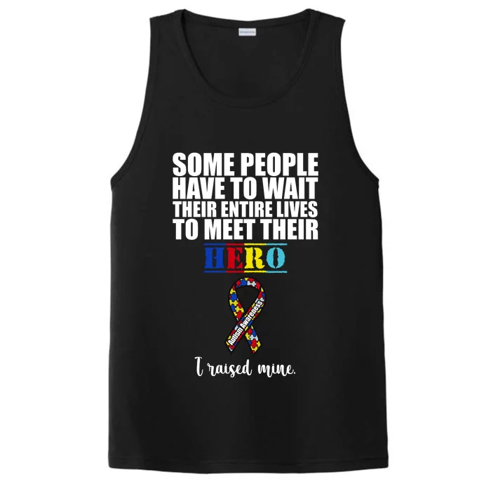 I Raised My Hero Autism Awareness Quote Performance Tank