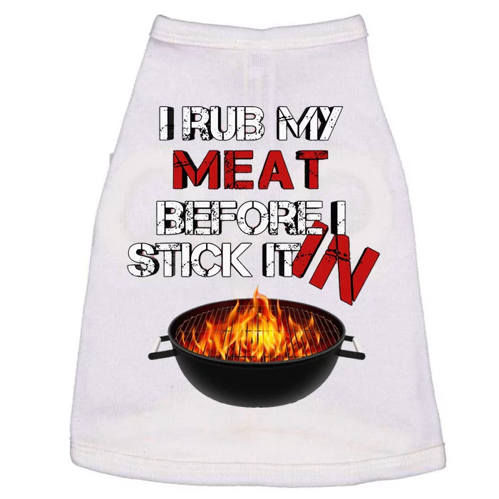 I Rub My Meat Before I Stick It In Design Summer BBQ Doggie Tank