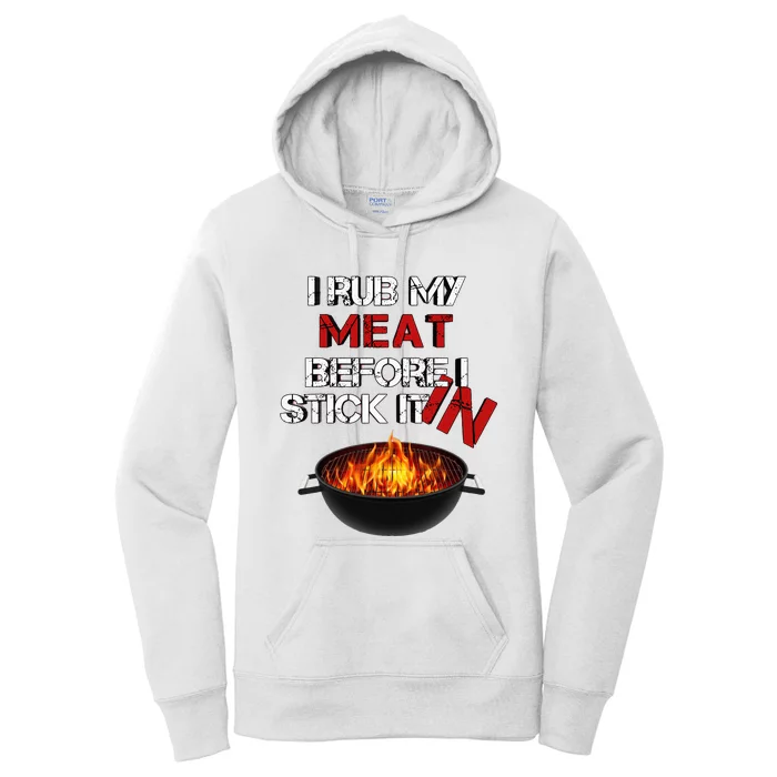 I Rub My Meat Before I Stick It In Design Summer BBQ Women's Pullover Hoodie