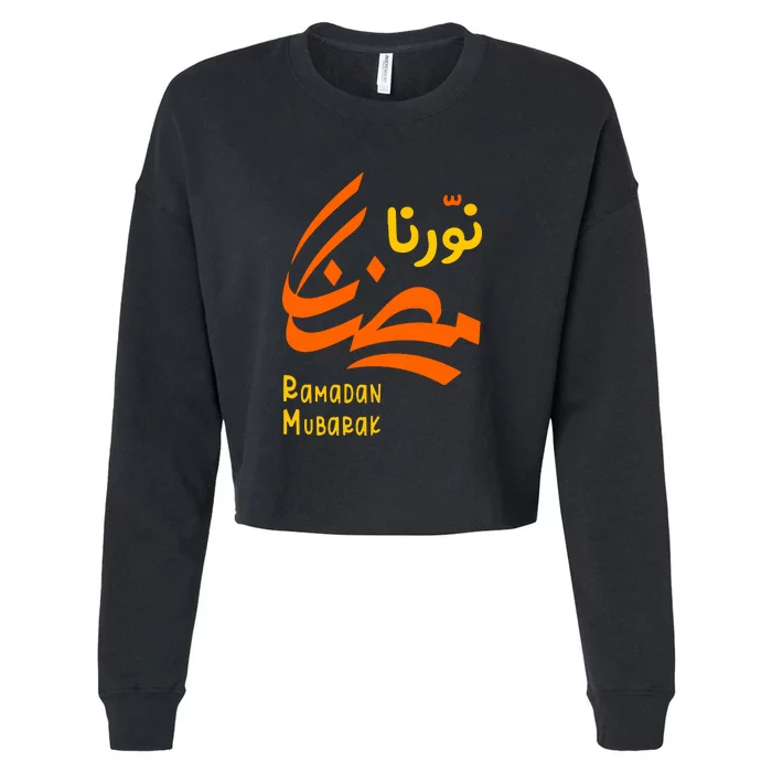 Islamic Ramadan Mubarak نورنا رمضان Arabic Gift Cropped Pullover Crew