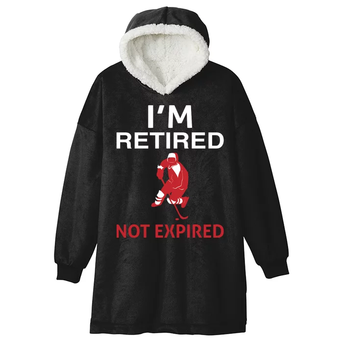 I'm Retired Not Expired Hooded Wearable Blanket