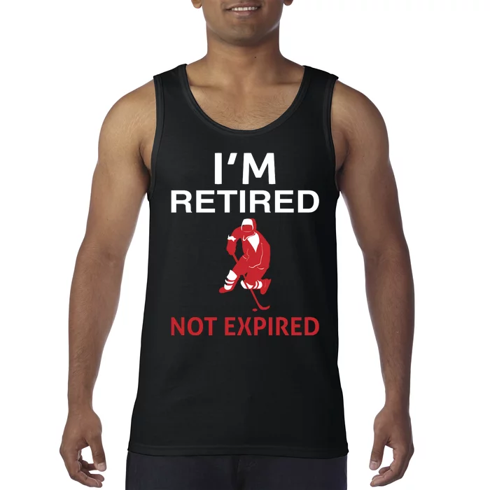 I'm Retired Not Expired Tank Top