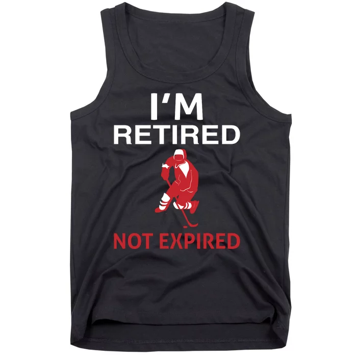 I'm Retired Not Expired Tank Top