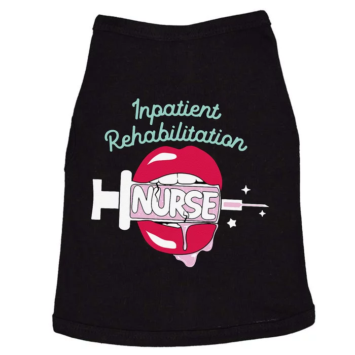 Inpatient Rehabilitation Nurse Rn Rehab Nursing Hot Lips Doggie Tank