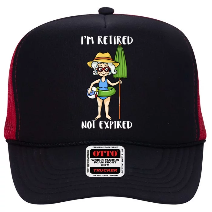 Im Retired Not Expired Retired Grandma Beach Vacation Gift High Crown Mesh Trucker Hat