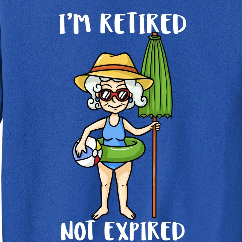 Im Retired Not Expired Retired Grandma Beach Vacation Gift Sweatshirt