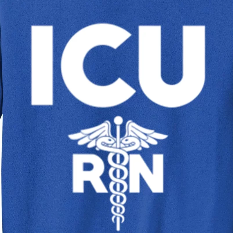 Icu Registered Nurse Intensive Care Unit Rn Staff Gift Tall Sweatshirt