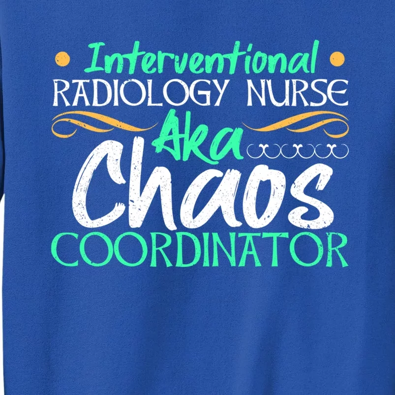 Interventional Radiology Nurse Medical Professional Rn Gift Tall Sweatshirt