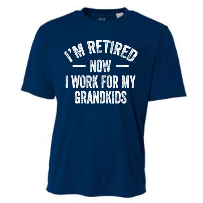 I’M Retired Now I Work For My Grand Cooling Performance Crew T-Shirt