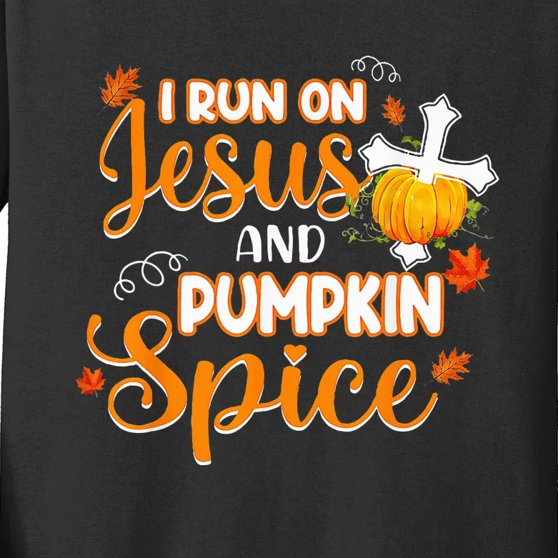 I Run On Jesus And Pumpkin Spice Christian Thanksgiving Kids Long Sleeve Shirt