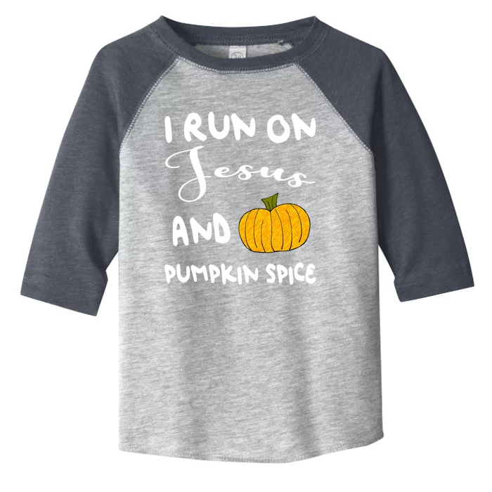 I Run On Jesus And Pumpkin Spice Gift Toddler Fine Jersey T-Shirt