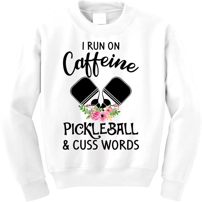 I RUN ON CAFFEINE PICKLEBALL Kids Sweatshirt