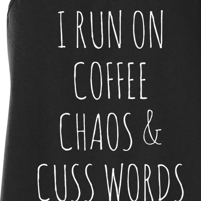 I Run On Coffee Chaos & Cuss Words Women's Racerback Tank