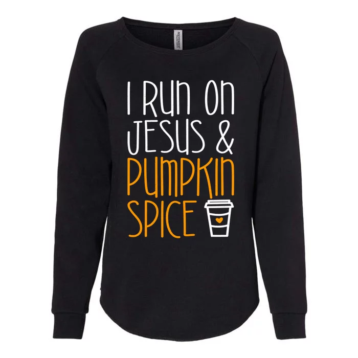 I Run On Jesus And Pumpkin Spice Gift Fall Season Funny Gift Womens California Wash Sweatshirt