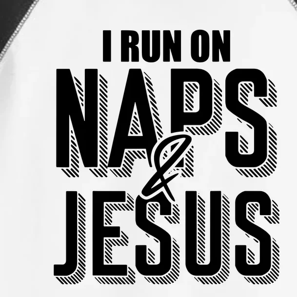 I Run On Naps And Jesus Toddler Fine Jersey T-Shirt