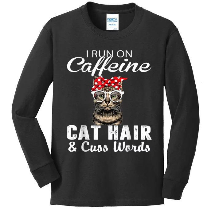 I Run On Caffeine Cat Hair And Cuss Words Cats Lover Kids Long Sleeve Shirt