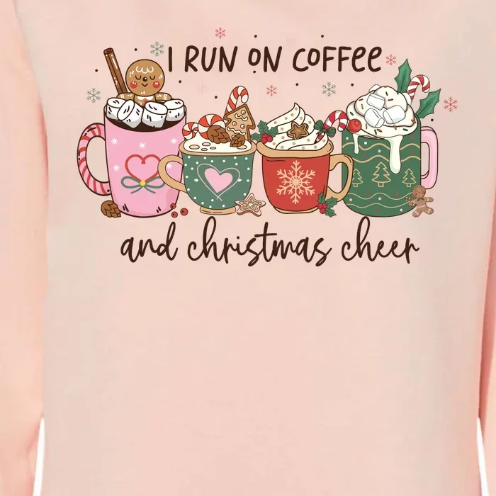 I Run On Coffee And Christmas Cheer Cute Holiday Womens California Wash Sweatshirt