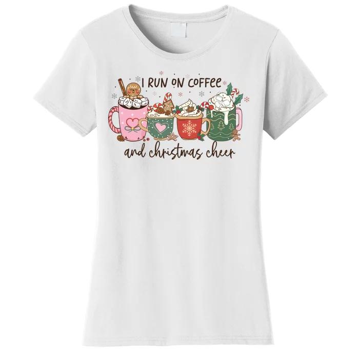 I Run On Coffee And Christmas Cheer Cute Holiday Women's T-Shirt