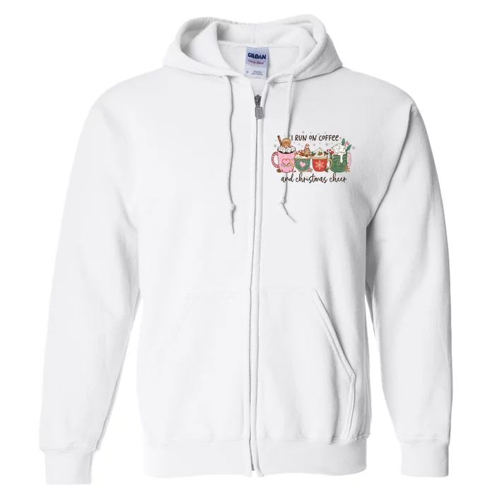 I Run On Coffee And Christmas Cheer Cute Holiday Full Zip Hoodie