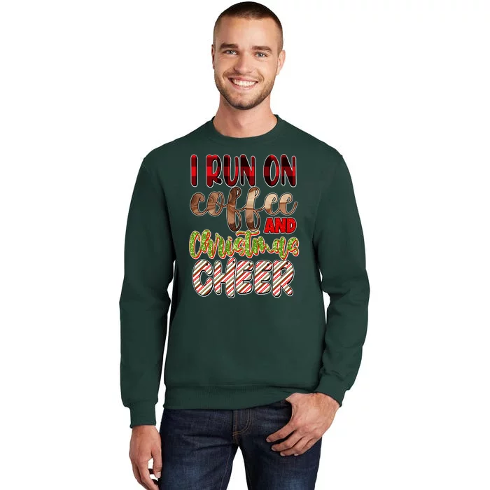 I Run On Coffee And Christmas Cheer Sweatshirt