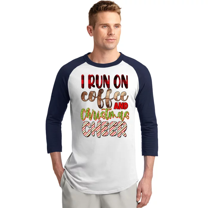 I Run On Coffee And Christmas Cheer Baseball Sleeve Shirt